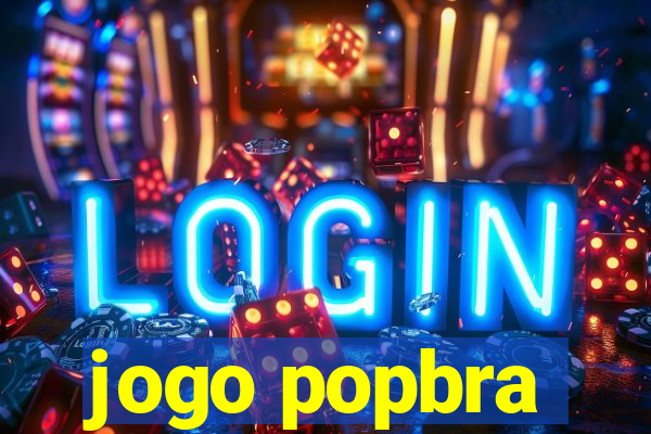 jogo popbra