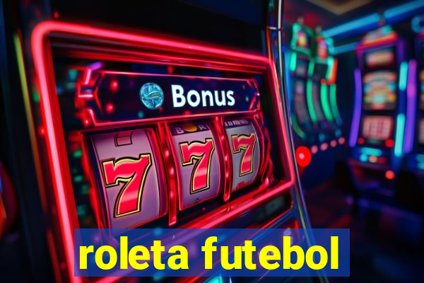 roleta futebol