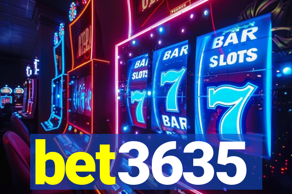 bet3635