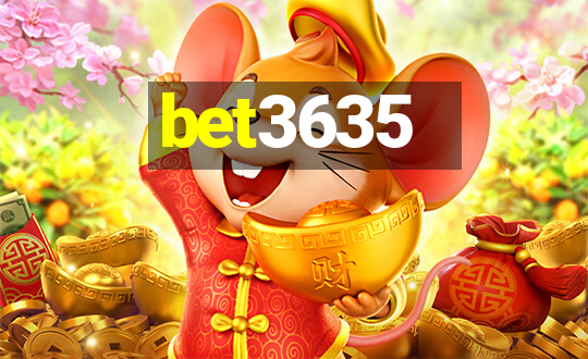 bet3635