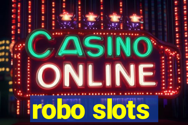 robo slots