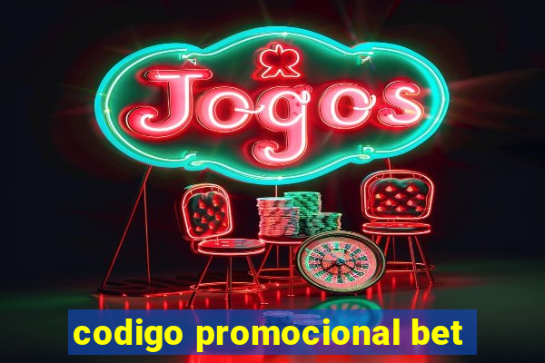 codigo promocional bet