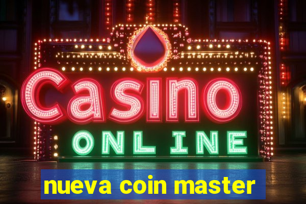 nueva coin master