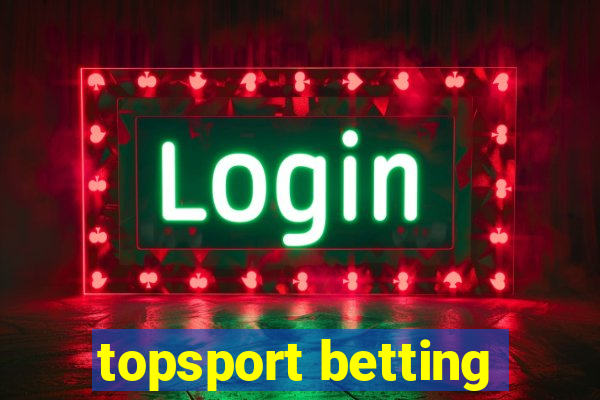 topsport betting