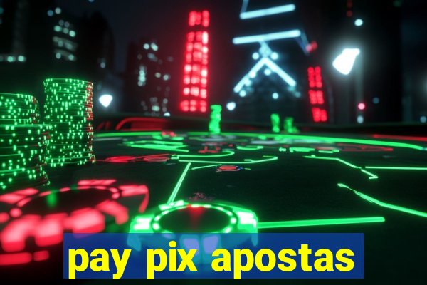 pay pix apostas