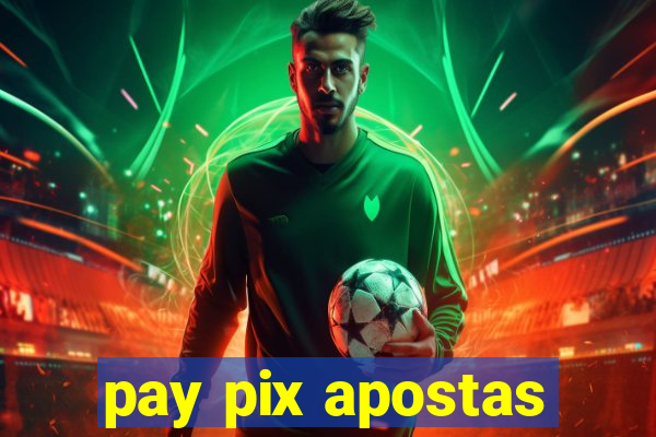 pay pix apostas