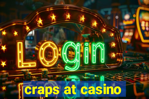 craps at casino