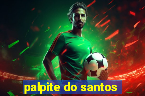 palpite do santos