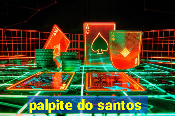 palpite do santos