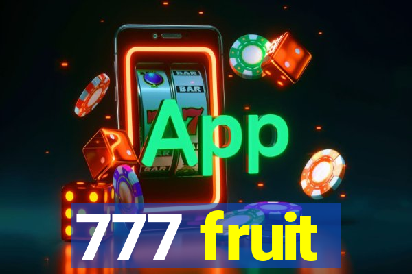 777 fruit