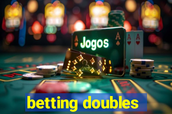 betting doubles