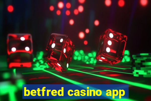 betfred casino app