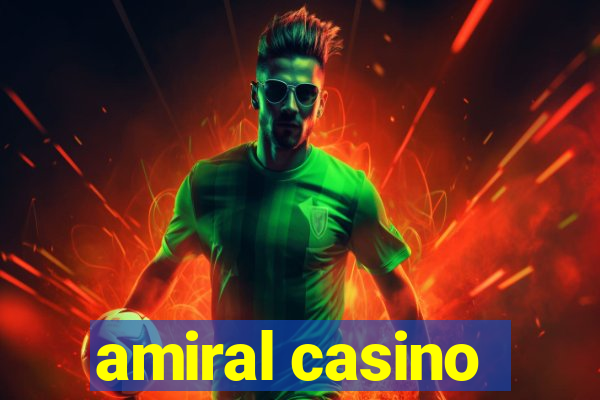 amiral casino