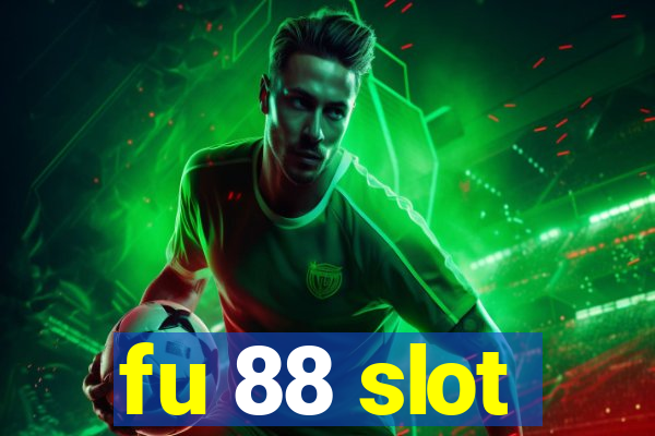 fu 88 slot