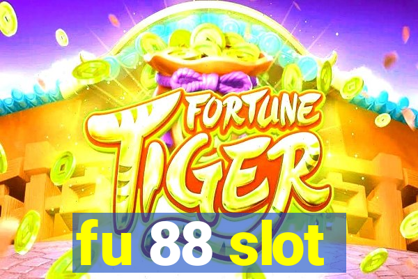 fu 88 slot