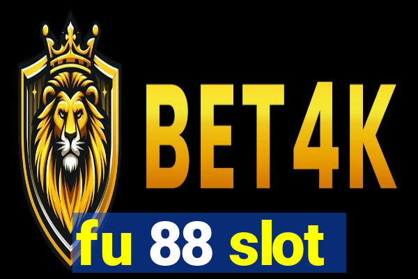 fu 88 slot