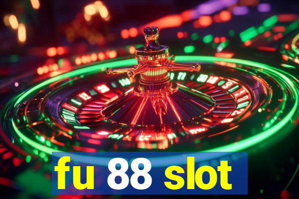 fu 88 slot