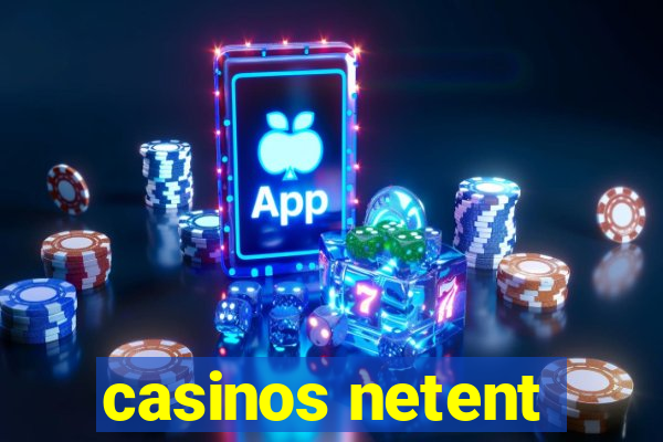 casinos netent