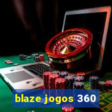 blaze jogos 360