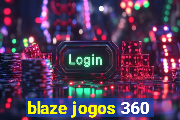 blaze jogos 360