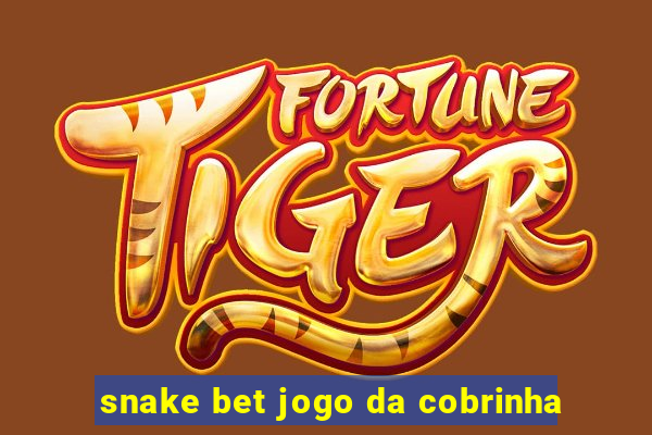 snake bet jogo da cobrinha