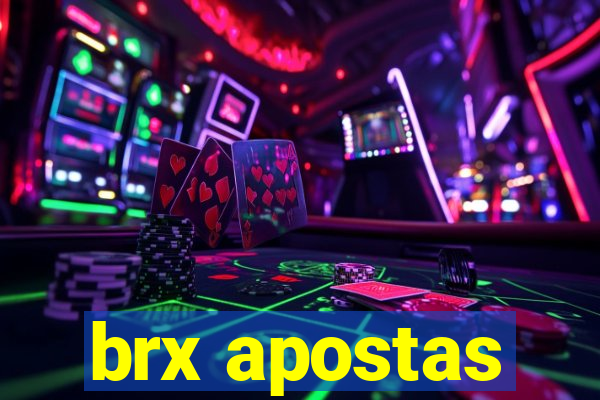 brx apostas