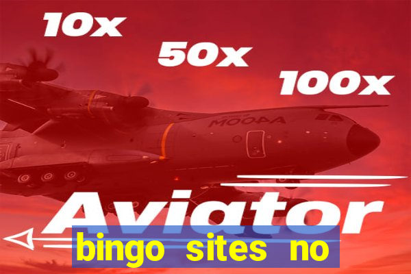 bingo sites no wagering requirements