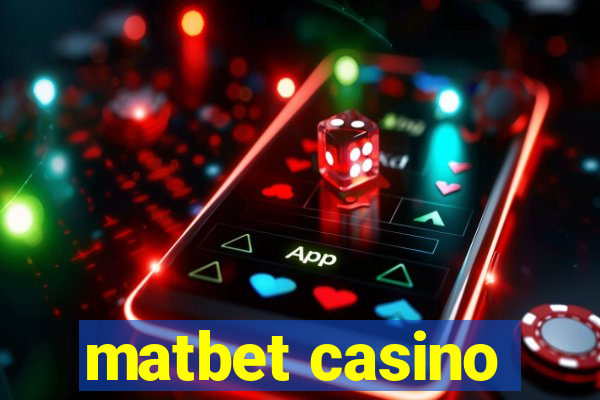 matbet casino