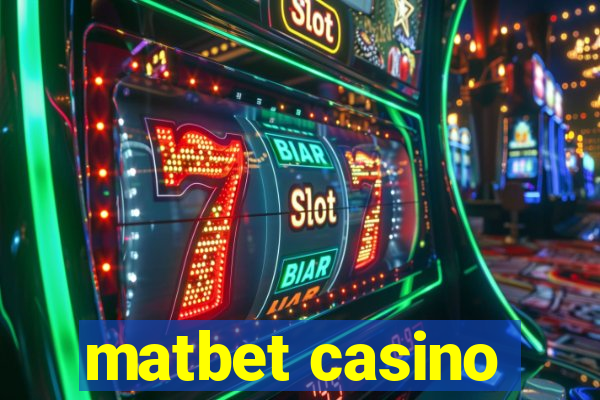 matbet casino