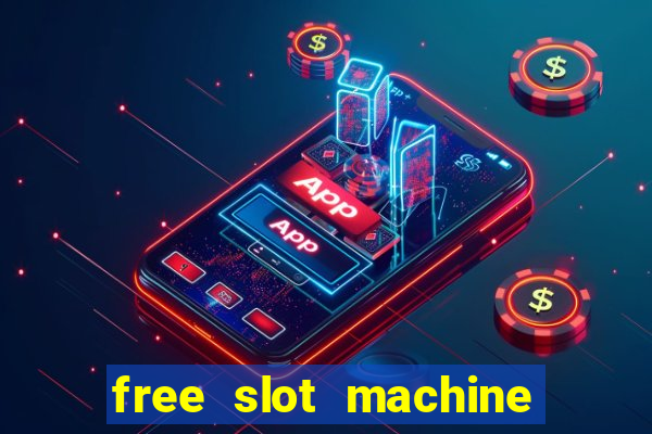 free slot machine games with bonus spins