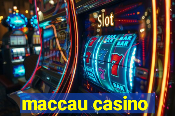 maccau casino