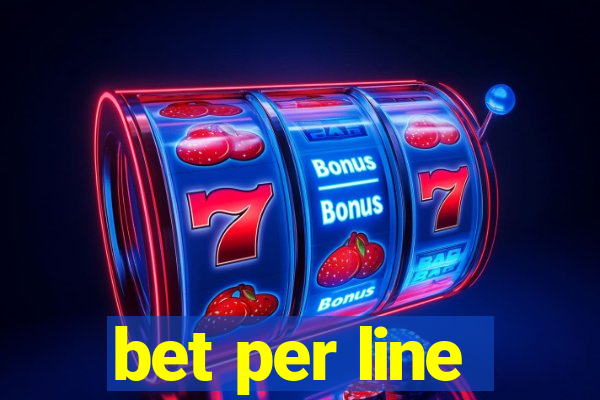 bet per line