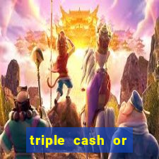 triple cash or crash slot