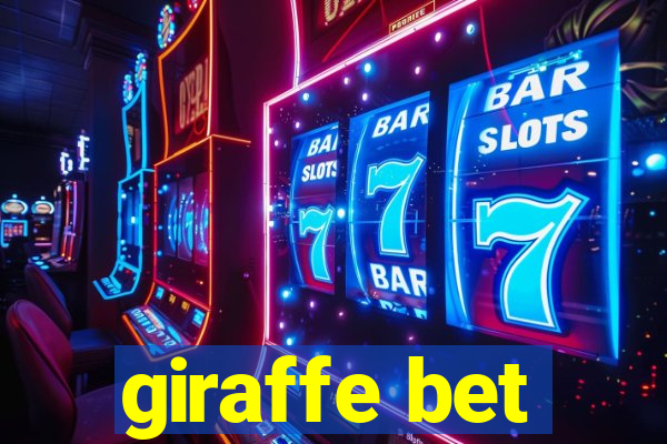 giraffe bet