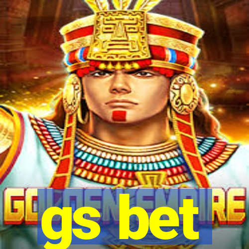 gs bet