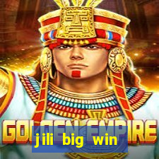 jili big win casino slots