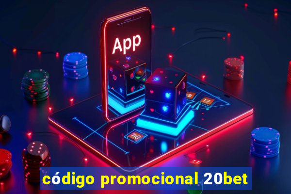 código promocional 20bet