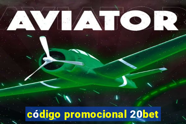 código promocional 20bet