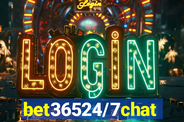 bet36524/7chat