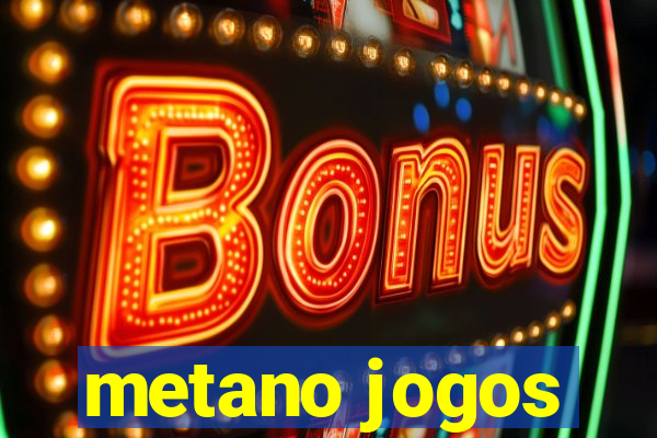 metano jogos