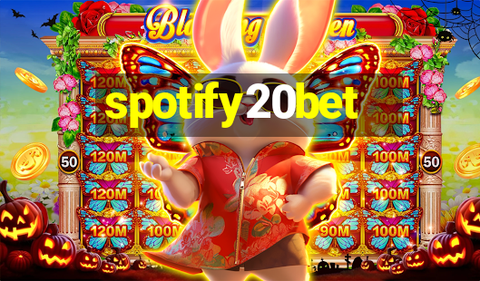 spotify20bet