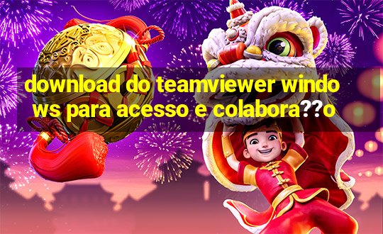 download do teamviewer windows para acesso e colabora??o