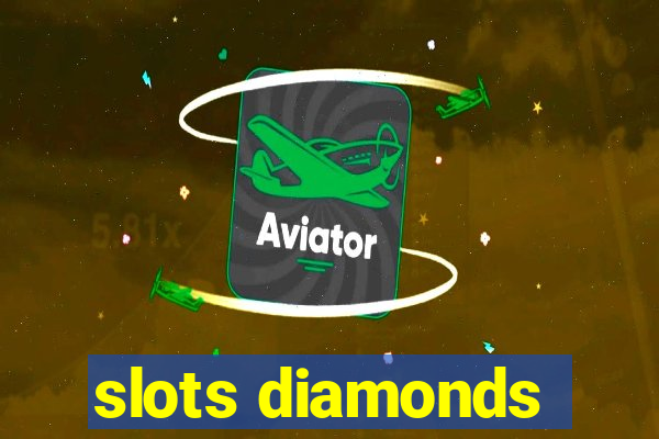 slots diamonds