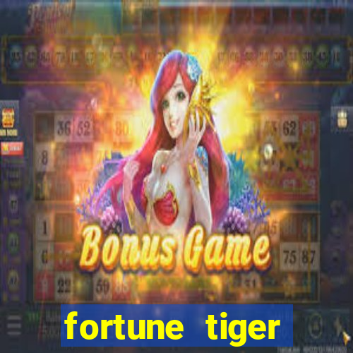 fortune tiger plataforma que paga bonus