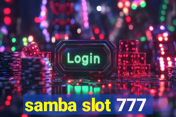 samba slot 777