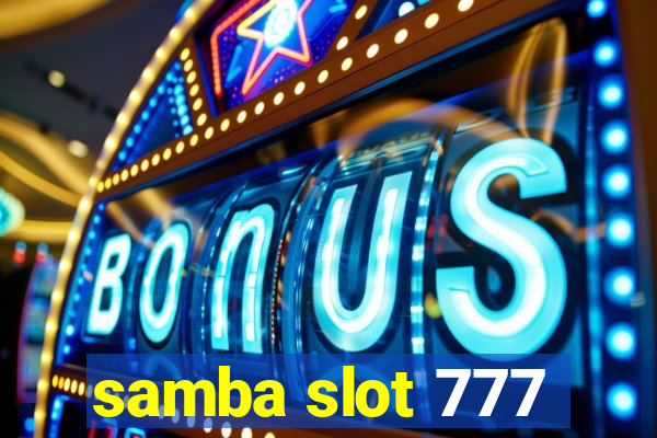 samba slot 777