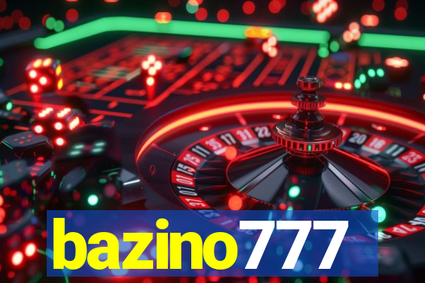 bazino777