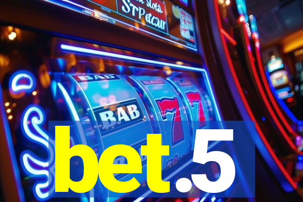 bet.5