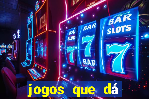 jogos que dá dinheiro na internet