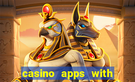 casino apps with real money